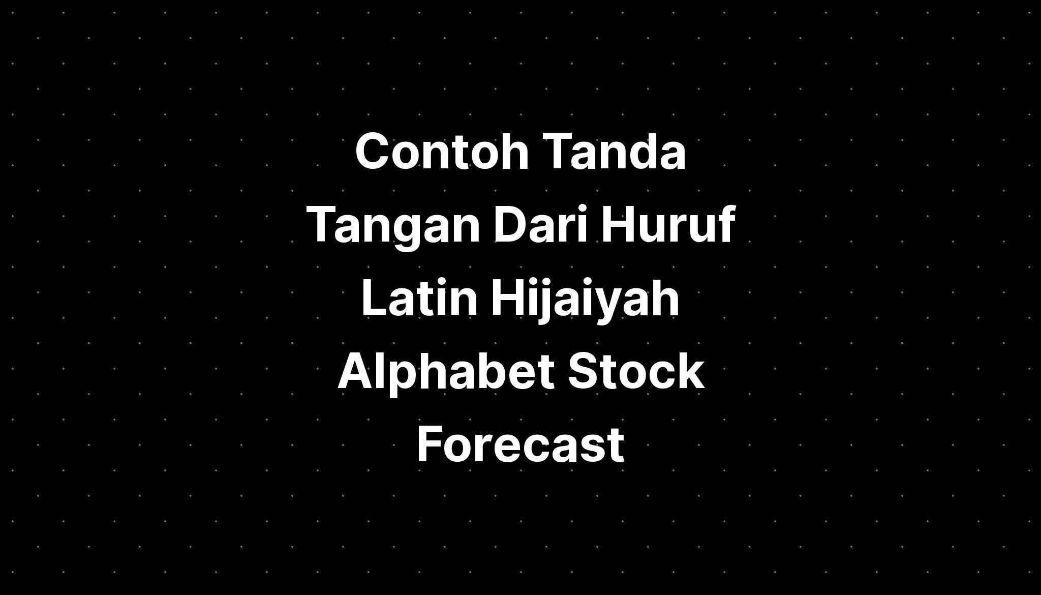 contoh-tanda-tangan-dari-huruf-latin-hijaiyah-alphabet-stock-forecast